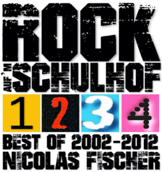 Rock auf'm Schulhof : 1, 2, 3, 4 : Best of 2002-2012