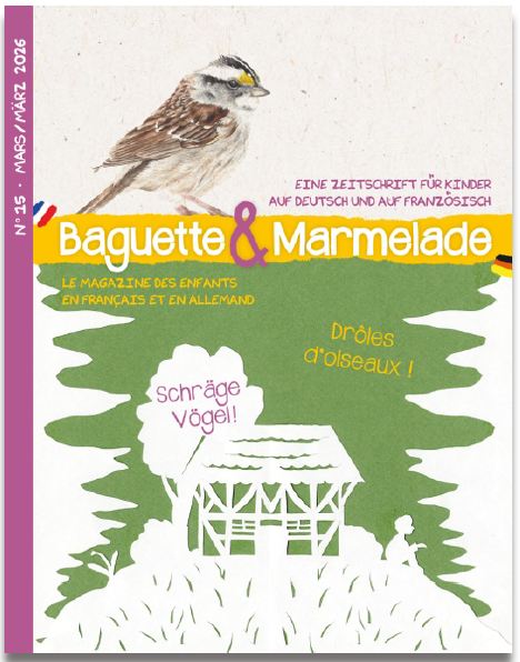 Schräge Vögel! / Drôles d’oiseaux ! [Baguette & Marmelade n° 15, mai 2026]